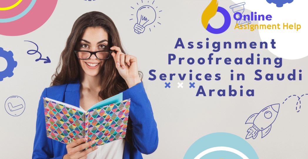Assignment Proofreading Services in Saudi Arabia