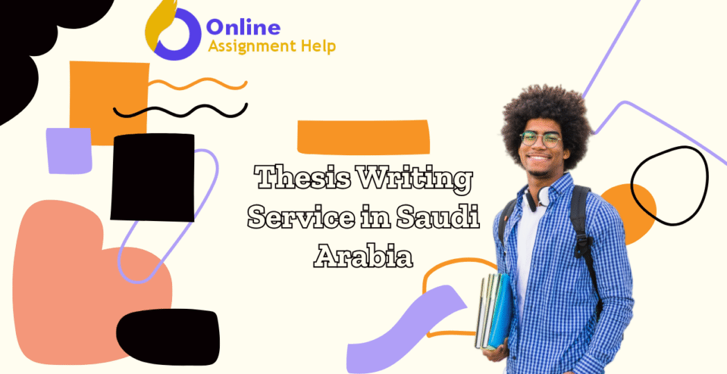 Thesis Writing Service in Saudi Arabia